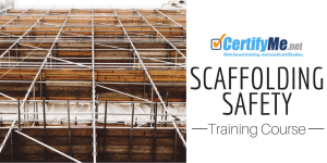 Scaffolding Safety Training | CertifyMe.net