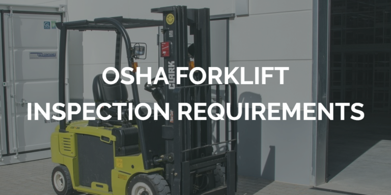 OSHA Forklift Inspection Requirements, Receive Forklift Training Today!