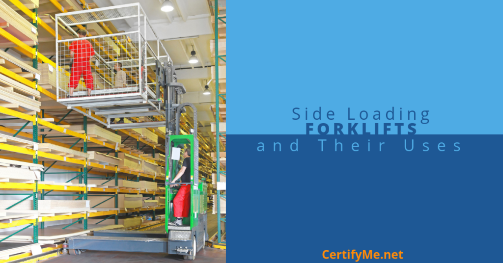 Your Guide to Side Loader Forklifts | CertifyMe.net