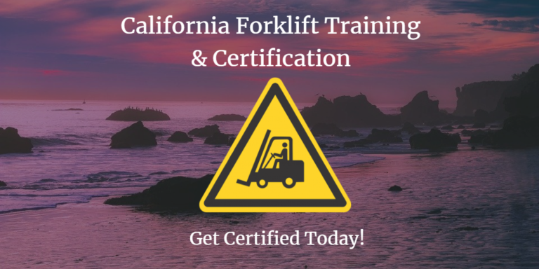 California Forklift Certification, Get Forklift Training Today!